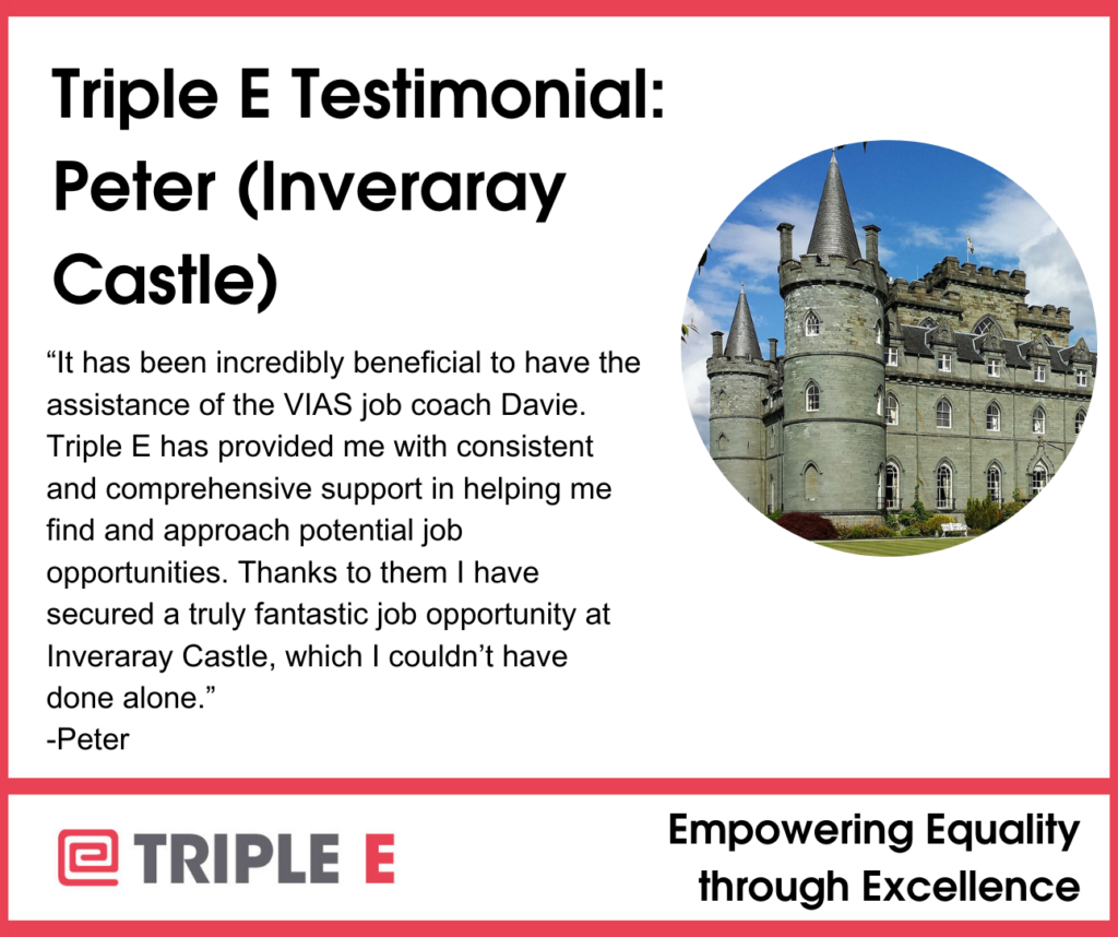 Testimonial graphic from Peter, a Triple E programme participant, describing his supported employment experience with VIAS.